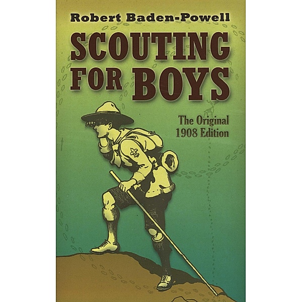 Scouting for Boys, Robert Baden-Powell