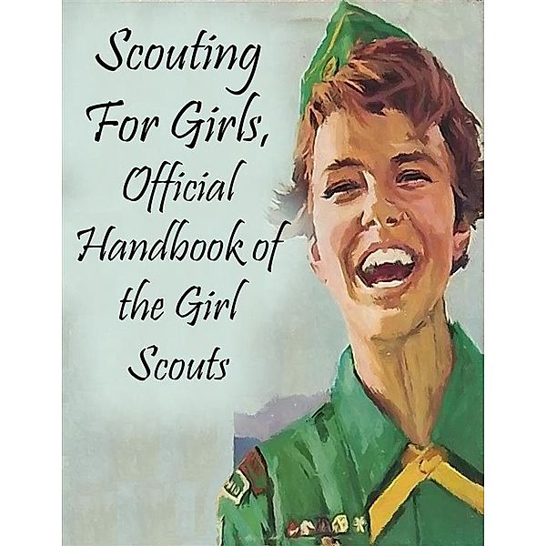 Scouting For Girls, Official Handbook of the Girl Scouts, Girl Scouts