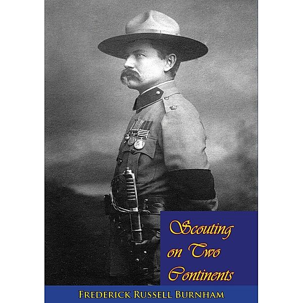 Scouting on Two Continents, Frederick Russell Burnham