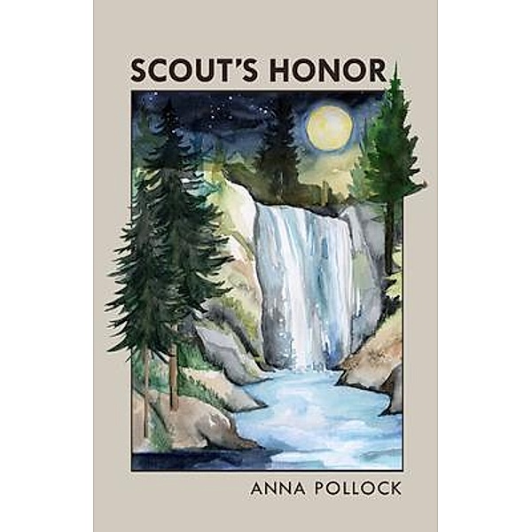 Scout's Honor / Scout's Honor Bd.1, Anna Pollock