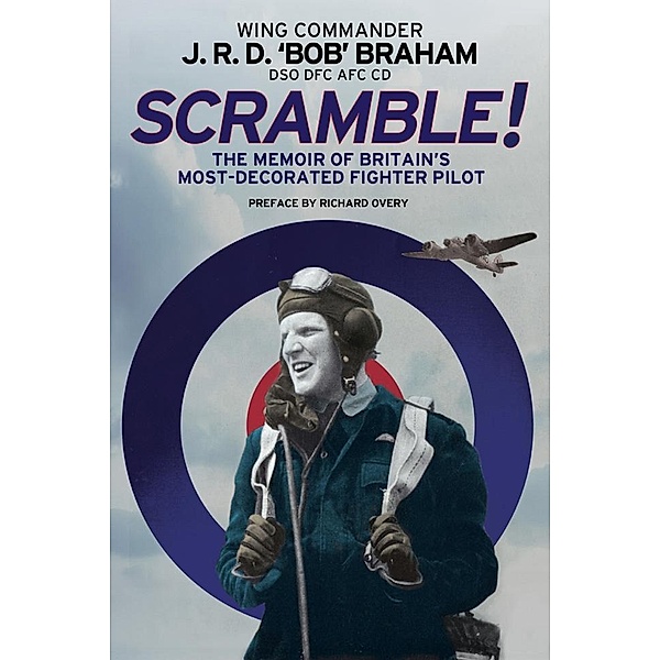 Scramble!, Braham J R D 'Bob' Braham