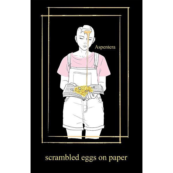Scrambled Eggs on Paper, Aspentera