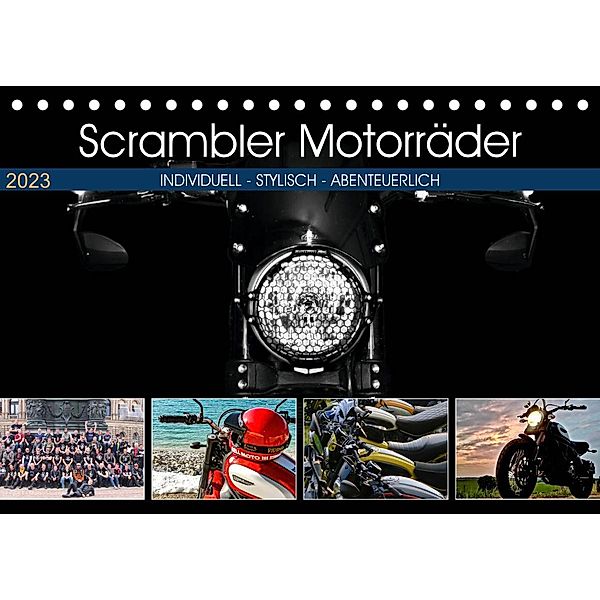 Scrambler Motorräder Individuell - Stylisch - Abenteuerlich (Tischkalender 2023 DIN A5 quer), Peter Franko