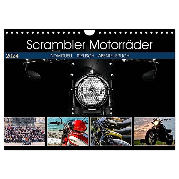 Scrambler Motorräder Individuell - Stylisch - Abenteuerlich (Wandkalender 2024 DIN A4 quer), CALVENDO Monatskalender, Peter Franko