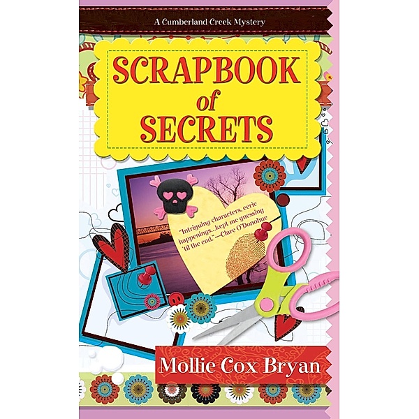 Scrapbook of Secrets / A Cumberland Creek Mystery Bd.1, Mollie Cox Bryan