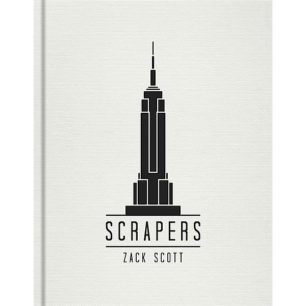 Scrapers, Zack Scott