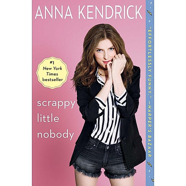 Scrappy Little Nobody, Anna Kendrick