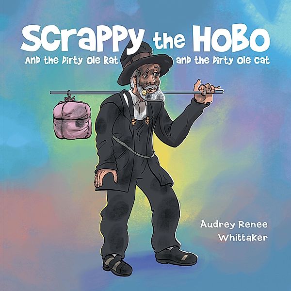 Scrappy the Hobo, Audrey Renee Whittaker