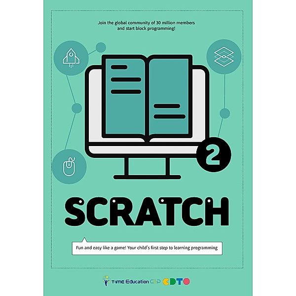 Scratch 2 / CodingTime's Scratch Book Bd.2