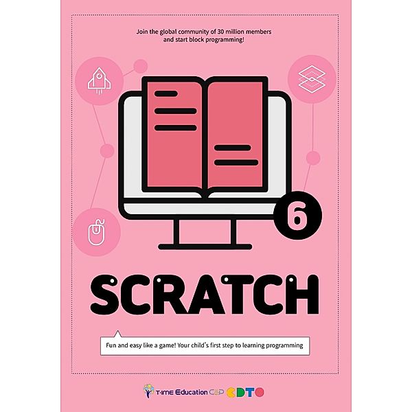 Scratch 6 / CodingTime's Scratch Book Bd.6