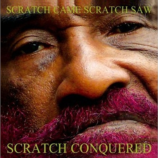 Scratch Came,Scratch Saw,Scrat, Lee "Scratch" Perry