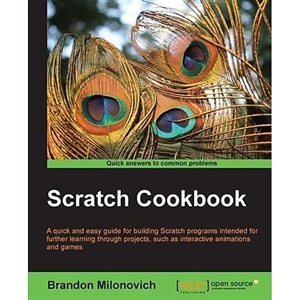Scratch Cookbook, Brandon Milonovich