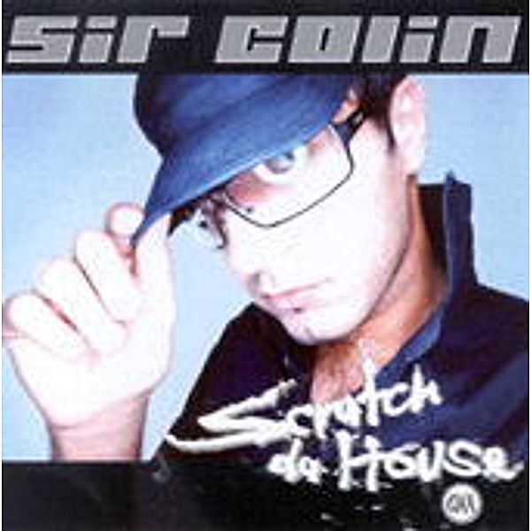 Scratch da House, Sir Colin