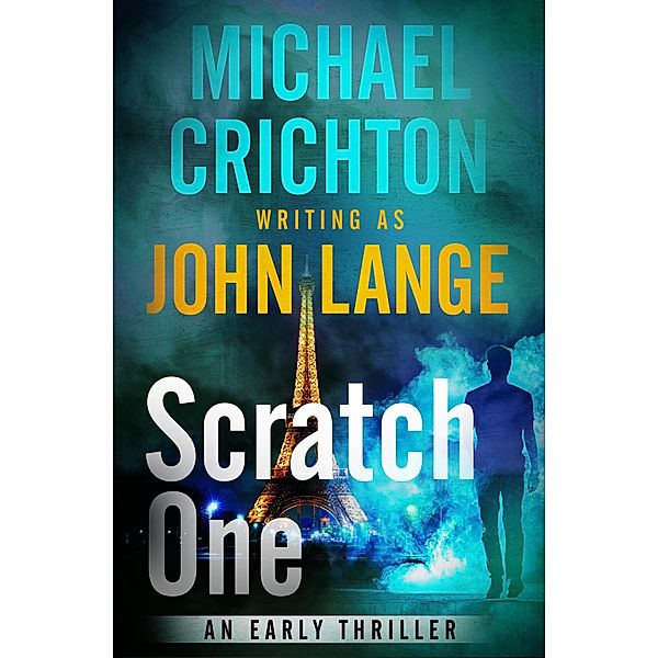 Scratch One, Michael Crichton, John Lange