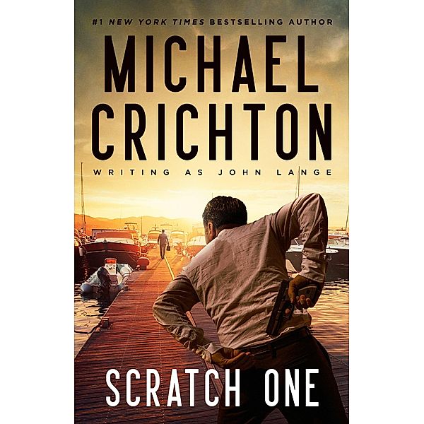 Scratch One, Michael Crichton writing as John Lange