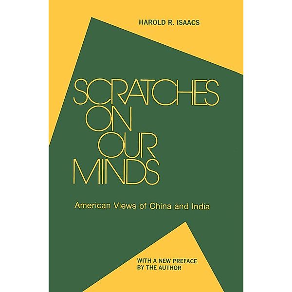 Scratches on Our Minds, Harold R. Isaacs