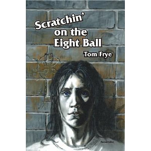 Scratchin' on the Eight Ball, Tom Frye