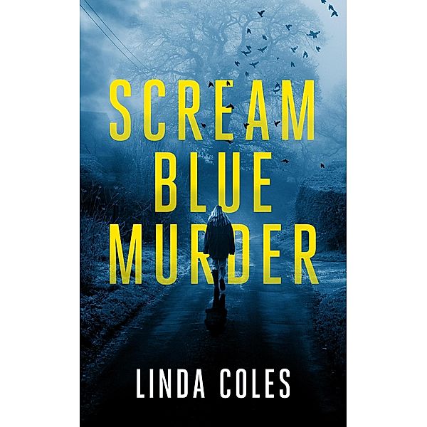 Scream Blue Murder (Jack Rutherford and Amanda Lacey, #6) / Jack Rutherford and Amanda Lacey, Linda Coles