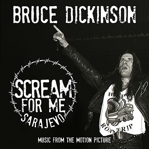 Scream For Me Sarajevo, Bruce Dickinson