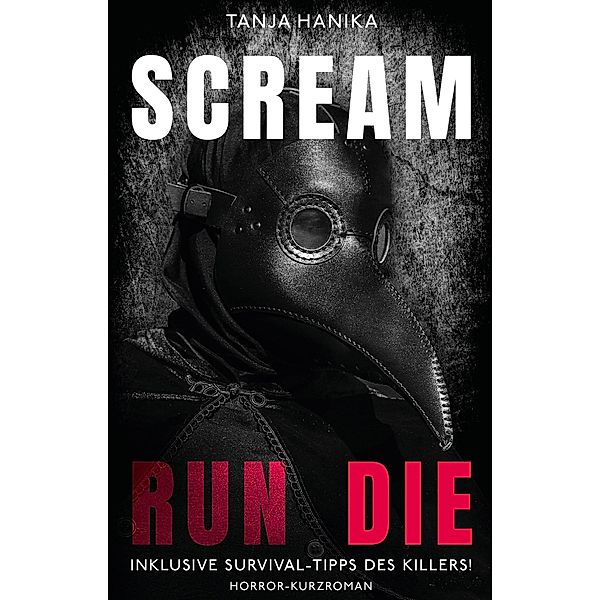 Scream Run Die, Tanja Hanika