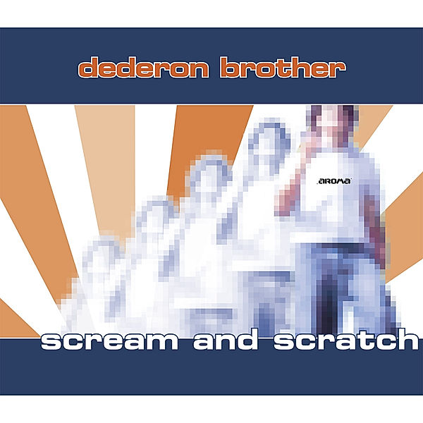 Scream & Scratch, Dederon Brother