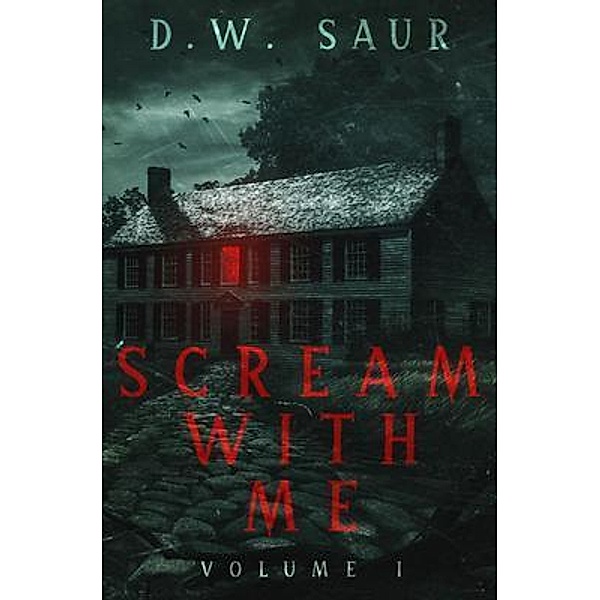 Scream With Me, D. W. Saur