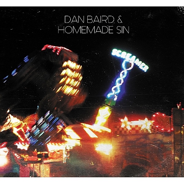 Screamer, Dan Baird & Homemade Sin