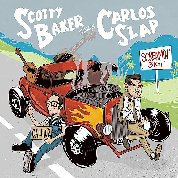 Screamin' Bop, Scotty Baker, Carlos Slap