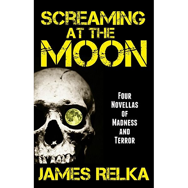 Screaming at the Moon, James Relka