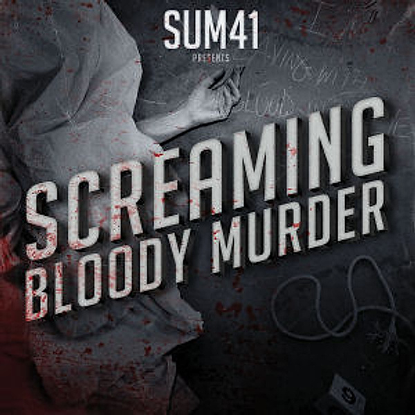 Screaming Bloody Murder, Sum 41