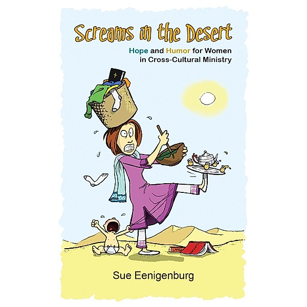 Screams in the Desert, Sue Eenigenburg