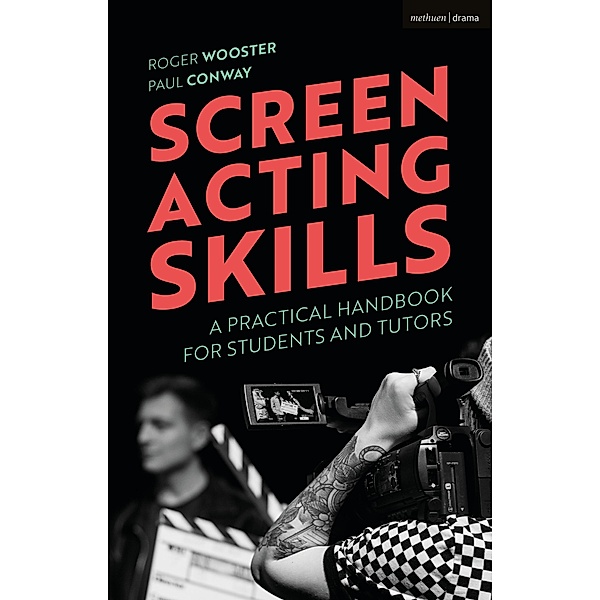Screen Acting Skills, Roger Wooster, Paul Conway