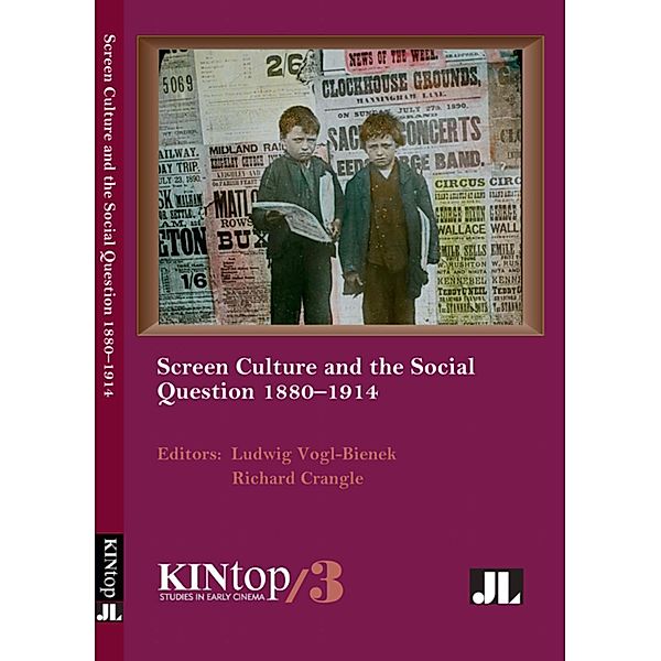 Screen Culture and the Social Question, 1880-1914 / KINtop