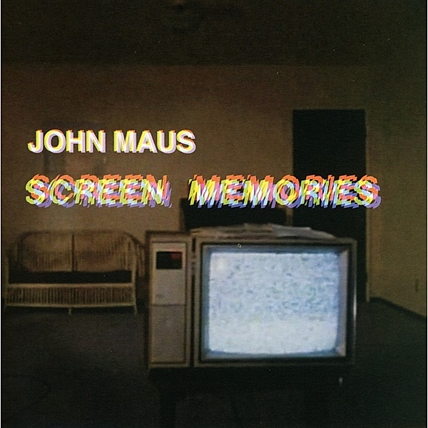 Screen Memories, John Maus