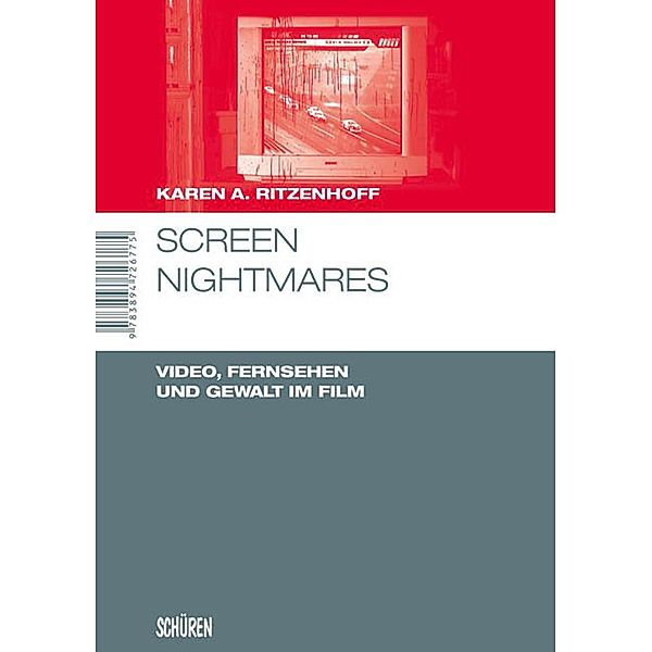 Screen Nightmares / Marburger Schriften zur Medienforschung Bd.9, Karen A. Ritzenhoff
