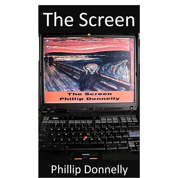 Screen / Phillip Donnelly, Phillip Donnelly