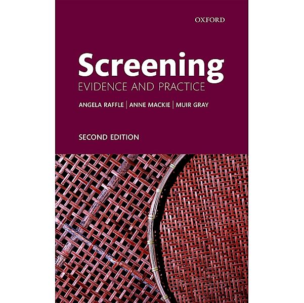 Screening, Angela E. Raffle, Anne Mackie, J. A. Muir Gray