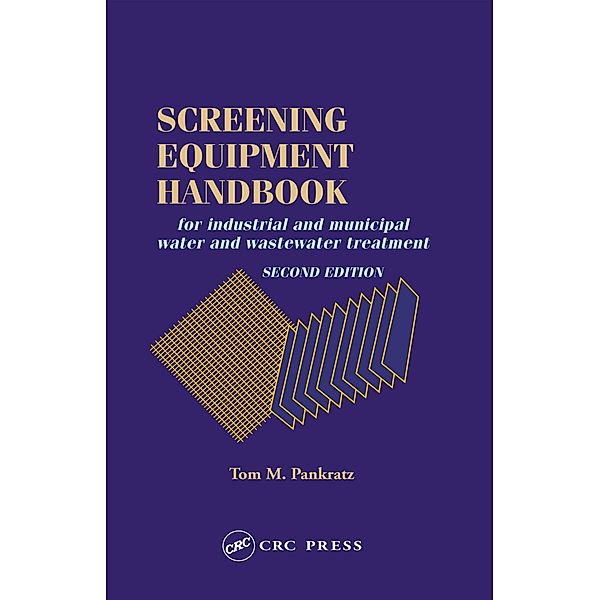 Screening Equipment Handbook, Thomas M. Pankratz