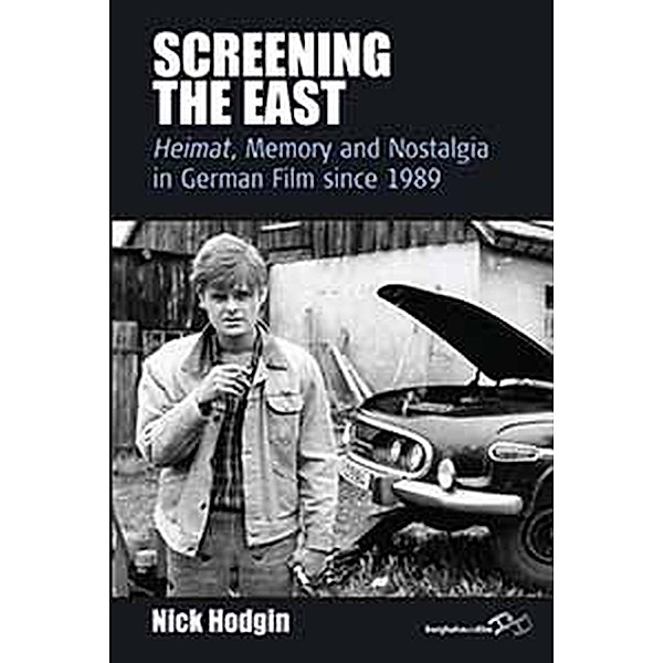 Screening the East / Film Europa Bd.11, Nick Hodgin