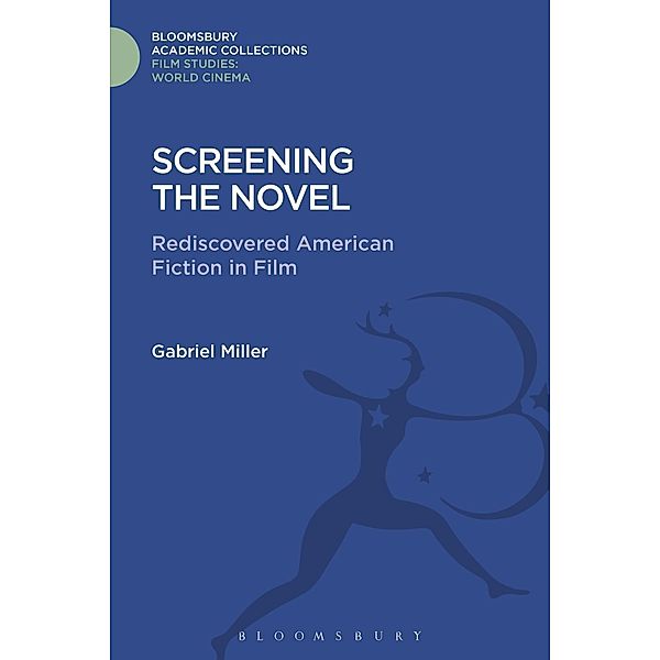 Screening the Novel, Gabriel Miller