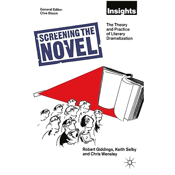 Screening The Novel, Keith Selby, Robert Giddings, Chris Wensley