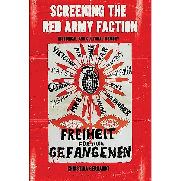 Screening the Red Army Faction, Christina Gerhardt