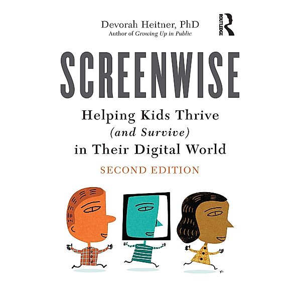 Screenwise, Devorah Heitner