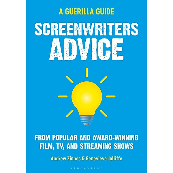 Screenwriters Advice, Andrew Zinnes, Genevieve Jolliffe