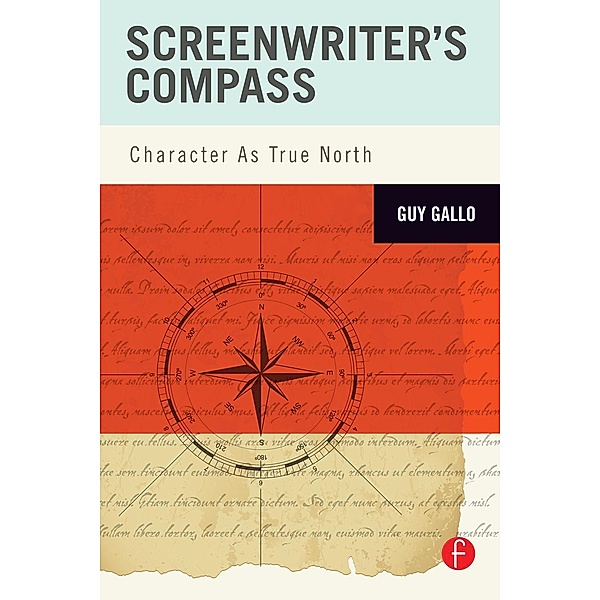 Screenwriter's Compass, Guy Gallo