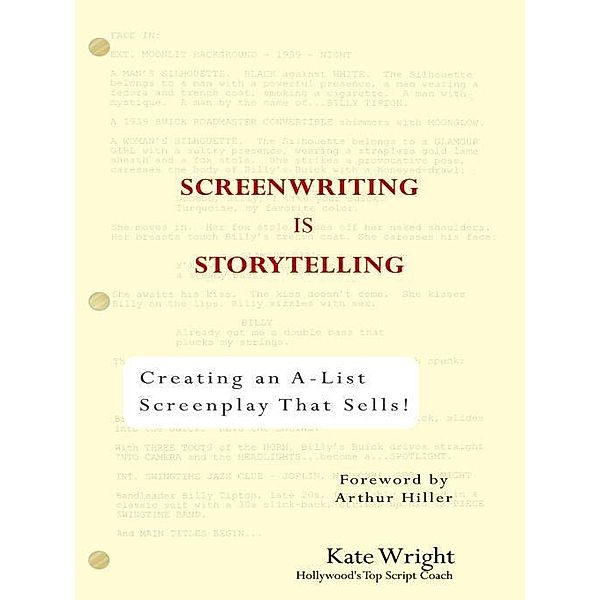 Screenwriting is Storytelling, Kate Wright