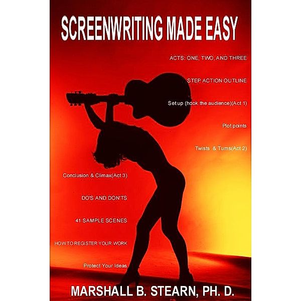 Screenwriting Made Easy / Marshall Stearn, Marshall Stearn