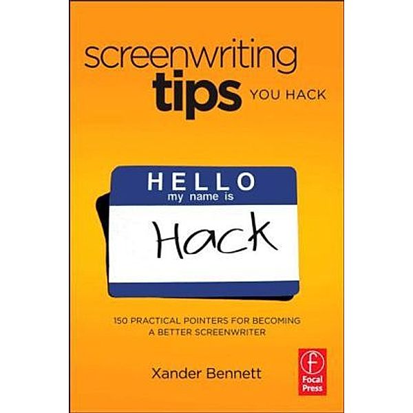 Screenwriting Tips, You Hack, Xander Bennett