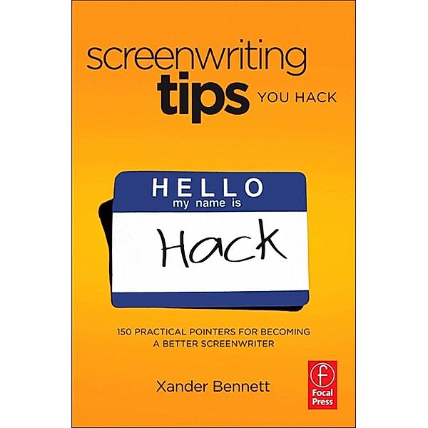 Screenwriting Tips, You Hack, Xander Bennett