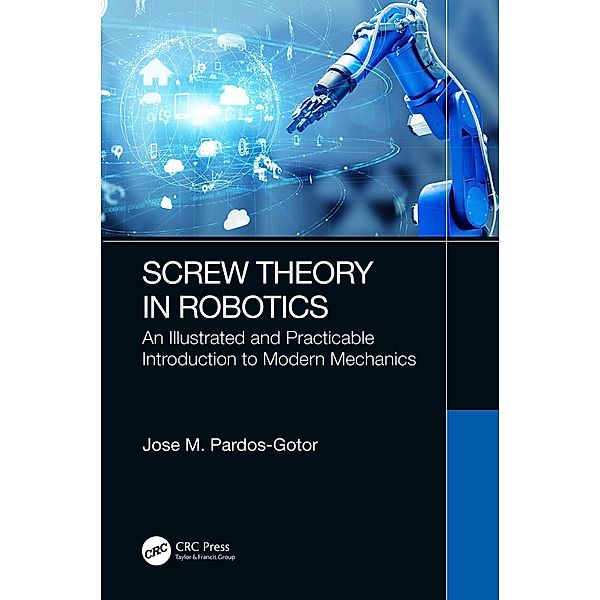 Screw Theory in Robotics, Jose Pardos-Gotor